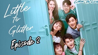 [Litter to glitter] [ENGLISH SUB ] / Episode 2 / 2021/