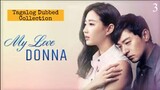 THIS IS MY LOVE (My Love Donna) Episode 3 Tagalog Dubbed