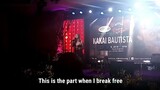 BREAK FREE - KAKAI BAUTISTA (LIVE with LYRICS)
