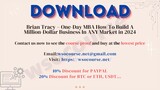 Brian Tracy – One-Day MBA How To Build A Million-Dollar Business In ANY Market in 2024