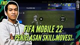 FIFA Mobile 22 Indonesia | Penjelasan Tentang Skill Moves! Salah Satu Game Changer di Season Ini!