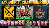 BREN VS BG ( GAME 1 ) BREN ESPORTS VS BURMESE GHOULS | GRANDFINALS | M2 WORLD CHAMPIONSHIP