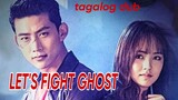LET'S FIGHT GHOST Episode 12 Tagalog Dub