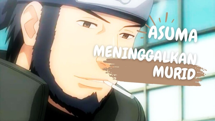 ASUMA MENINGGALKAN MURID - AMV