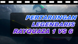 Pertarungan Legendaris Rayquaza 1 VS 6