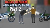 Balas Dendam gank COBRA Ke SIE EM PART 2 - Drama Animasi Indonesia