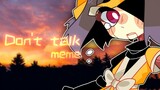 【Honor of Kings/Luban No.7/meme】Don't talk