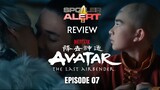 (SPOILER ALERT REVIEW)  AVATAR: The Last Airbender EP07