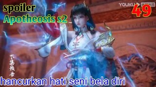 Spoiler Apotheosis S2 Part 49 : Hancurkan Hati Seni Beladiri