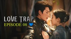 LOVE TRAP: Limerence (2024) - EP08 [ENG] 💙