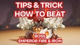 TIPS & TRICK GENSHIN IMPACT 4.0 - HOW TO BEAT BOSS EMPEROR FIRE AND IRON !!