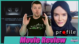 Profile is an INTENSE Thriller - Review