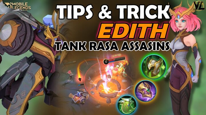 TIPS & TRICK EDITH TERBARU 2023 + GAMEPLAY | MOBILE LEGENDS INDONESIA