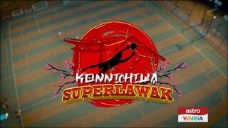 Konnichiwa Superlawak (2023) ~Ep1~