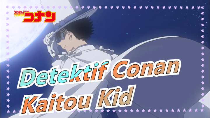 [Detektif Conan / Beat-Sync] Kaitou Kid: Kau Harus Nelihatku Dengan Mahkota