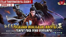 FULL SEASON 4 | PETUALANGAN MENUJU TEMPAT PARA DEWA | ALUR CERITA DONGHUA STELLAR TRANSFORMATION