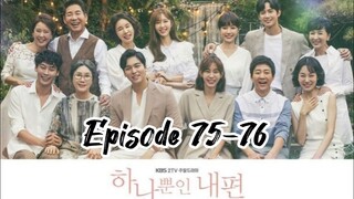 My only one { 2018 } Episode 75-76 { English sub }