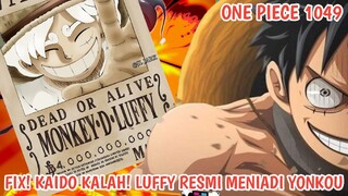 ONE PIECE 1049 - EPIC! LUFFY RESMI MENJADI YONKOU! KAIDO KALAH & LUFFY AKAN MERUBAH DUNIA!