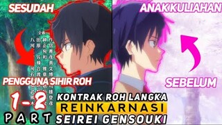 KETIKA ANAK KULIAHAN REINKARNASI MENJADI PENGGUNA SIHIR LANGKA - ALUR CERITA OTAKUNIME