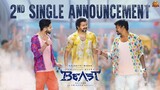 Beast - 2nd Single Announcement Video _ Thalapathy Vijay _ Sun Pictures _ Nelson | YNR MOVIES