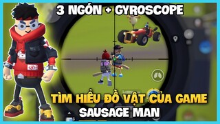 SAUSAGE MAN - THỬ THÁCH DÙNG SETTING 3 NGÓN + GYROSCOPE LẤY TOP 1 | TÌM HIỂU VỀ CÁC ĐỒ VẬT CỦA GAME