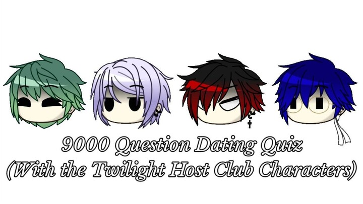 Dating Quiz - Gacha Club (Otome Game: Twilight Host Club)