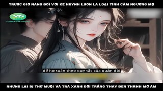 Review Truyện: Trước giờ nàng đối với kế huynh luôn là loại tình cảm ngưỡng mộ, nhưng lại bị thứ