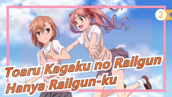 Toaru Kagaku no Railgun | Suara Terbaik yang Direkam Di Jalan… Hanya Railgun-ku_2