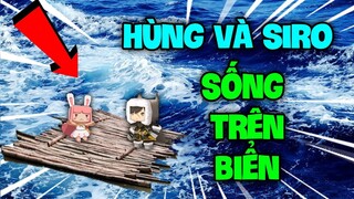 THỬ THÁCH 1 NGÀY SỐNG TRÊN BIỂN CÙNG ĐỘI RẮC RỐI CỘNG ĐỒNG | HÙNG VÀ SIRO