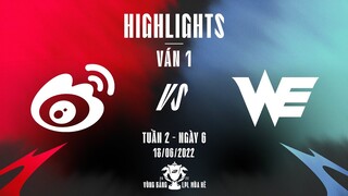 WBG vs WE | Highlights - Game 1 | Tuần 2 Ngày 6 | LPL Mùa Hè 2022