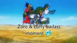 Luffy and Zoro observation Haki🥶
