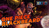 It's My Era From Now On | Blackbeard | One Piece