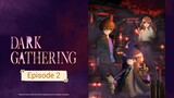 Dark Gathering - Eps 2 Sub-Indo
