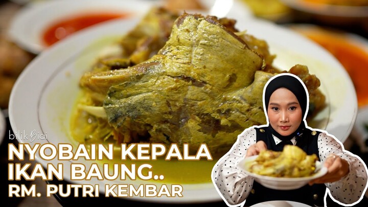 TERNYATA BEGINI RASA KEPALA IKAN BAUNG🤔RM. PUTRI KEMBAR CIRI KHAS IKAN BAUNG & KAKAP - Kuliner Jambi
