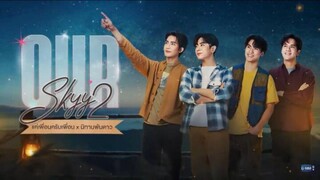 [English Sub.] Our Skyy 2: Bad Buddy | 2