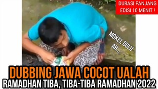 RAMADHAN TIBA | DUBBING JAWA TERBARU 2022