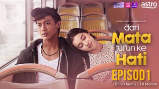 Dari Mata Turun Ke Hati Episod 1