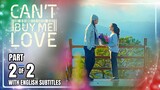 Can't Buy Me Love | Episode 110 (2/2) | March 15, 2024 (with Eng Subs)