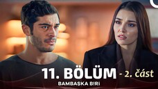 Bambaşka Biri 11-2