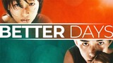 Better Days-English Sub