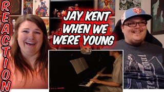 Adele - When We Were Young (Jay Kent Cover) REACTION!! 🔥