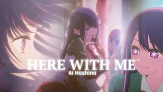 David - Here With Me | Ai Hoshino「Edit/AMV」Oshi No Ko Alight Motion Edit