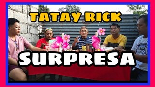 TATAY RICK:SURPRESA