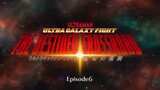 Ultraman UGF TDC episode 6