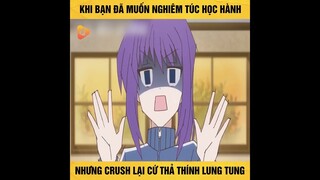 Khi bạn nghiêm túc học hành mà Crush đi thả thính lung tung :_)