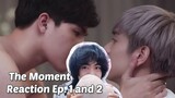 THE MOMENT (BL) EPISODE 1 AND 2 REACTION