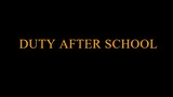 Duty After School Episode 1