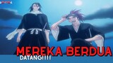 Bleach || Mereka Berdua Datang ❗❗❗