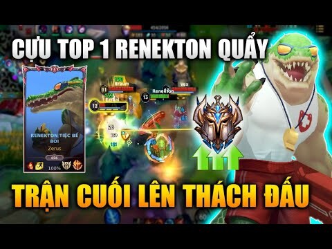 [LMHT Tốc Chiến] Renekton Trận Cuối Lên Thách Đấu Tướng Tủ Một Thời