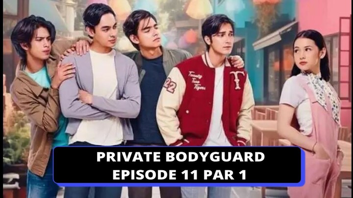 private bodyguard series || episode 11 par 1